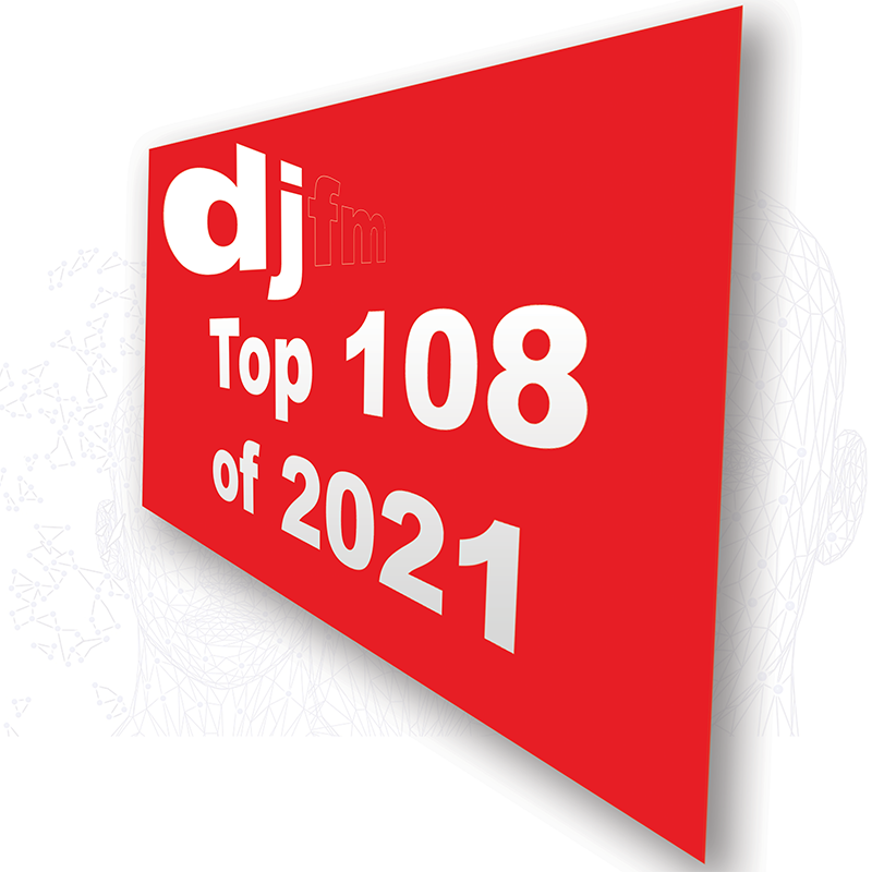 The DJ Top 108 of 2021